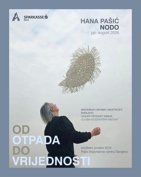 Otvorena treća u nizu izložba „Od otpada do vrijednosti“ – „Nodo“ Hane Pašić
