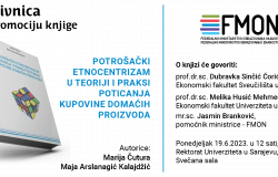Najavljujemo promociju knjige „Potrošački etnocentrizam u teoriji i praksi poticanja kupovine domaćih proizvoda“ autorica Marije Čutura i Maje Arslanagić-Kalajdžić