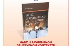 Petkom o knjizi: HADŽ U SAVREMENOM DRUŠTVENOM KONTEKSTU