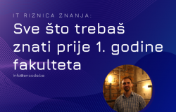 [Encode] Sve što trebaš znati prije 1. godine fakulteta