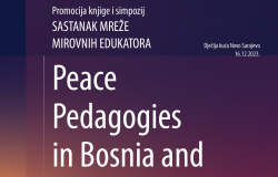Promocija knjige i Simpozij | Peace Pedagogies in Bosnia and Herzegovina: Theory and Practice in Formal Education