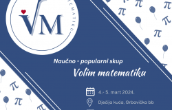 Naučno-popularni skup "Volim matematiku"