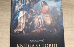 Iz tiska izašla knjiga “Knjiga o Tobiji: prijevod i komentar” autora prof. dr. sc. Mate Zovkića