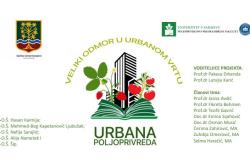 Projekat “Urbana poljoprivreda - Veliki odmor u urbanom vrtu”