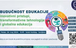 Obavještenje o održavanju simpozija "Budućnost obrazovanja: inovativni pristupi, transformativne tehnologije i globalna edukacija"
