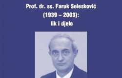 Objavljena monografija „Prof. dr. sc. Faruk Selesković (1939 – 2003): lik i djelo“