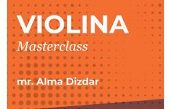 Nastavak realizacije masterclassa i stručnog predavanja za učenike i nastavnike violine voditeljice mr. Alme Dizdar.