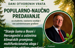 Šumarski fakultet UNSA | Popularno-naučno predavanje „Stanje šuma u Bosni i Hercegovini u uslovima klimatskih promjena: multifunkcionalna uloga i perspektive održivog upravljanja“