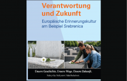 NAJAVA | Međunarodna konferencija „Odgovornost i budućnost: Evropska kultura sjećanja kroz primjer Srebrenice“