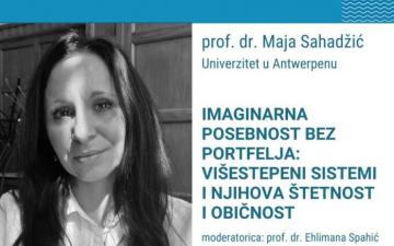 Treće predavanje u okviru drugog serijala Diaspora Talks-a | Prof. dr. Maja Sahadžić: "Imaginarna posebnost bez portfelja: višestepeni sistemi i njihova sličnost i običnost"