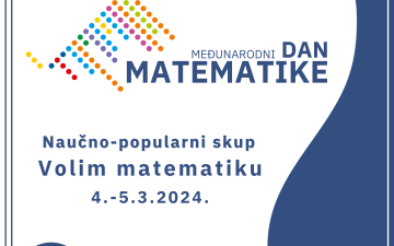 Naučno-popularni skup „Volim matematiku“ | Međunarodni dan matematike