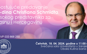 Gostujuće predavanje gospodina Christiana Schmidta, visokog predstavnika za Bosnu i Hercegovinu