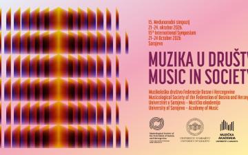 Poziv za radove | 15. Međunarodni simpozij “Muzika u društvu”
