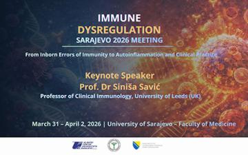Medicinski fakultet UNSA organizuje međunarodni simpozij IMMUNE DYSREGULATION SARAJEVO 2026