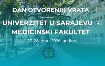 Dani otvorenih vrata Medicinskog fakulteta UNSA 2026