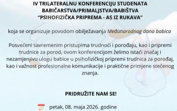 Poziv za učešće na IV trilateralnoj konferenciji studenata babičarstva/primaljstva/babištva pod nazivom “Psihofizička priprema – as iz rukava”