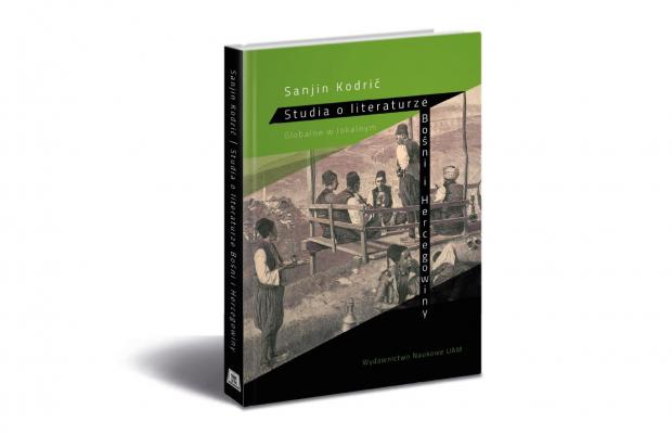 Studia o literaturze Bośni i Hercegowiny: Globalne w lokalnym