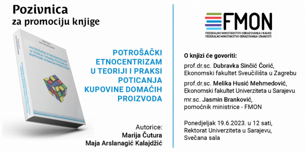 Promocija knjige „Potrošački etnocentrizam u teoriji i praksi poticanja kupovine domaćih proizvoda“ autorica Marije Čutura i Maje Arslanagić-Kalajdžić