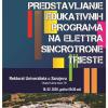 UNSA: Predstavljeni edukativni programi na Elettra Sincrotrone Trieste