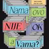 Otvaranje izložbe “Nama ovo nije OK, a vama?”